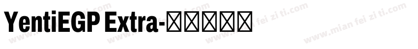 YentiEGP Extra字体转换